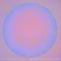 David Zanellati - Future Consciousness