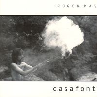 Roger Mas - Casafont