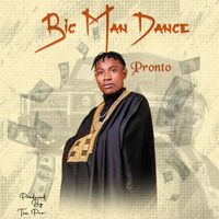 Pronto - Big Man Dance