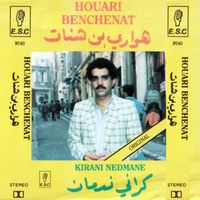 Houari Benchenet - Ki Rani Nedmane