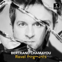 Bertrand Chamayou - Ravel: Trois beaux oiseaux du paradis