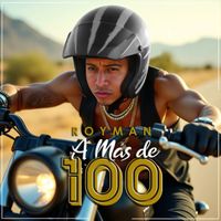 Royman - A Mas De 100 (Explicit)