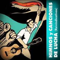 Various Aritsts - Himnos y Canciones de Lucha (Reivindicativas)