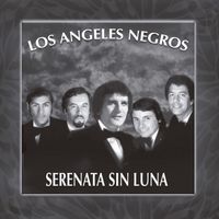 Los Angeles Negros - Serenata Sin Luna