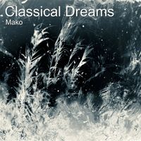 Mako - Classical Dreams