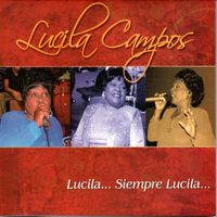 Lucila Campos - Lucila Siempre Lucila (Explicit)