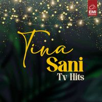 Tina Sani - Tina Sani - Tv Hits