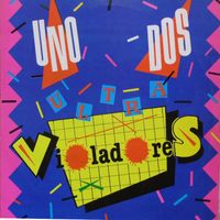 Los Violadores - Uno Dos UltraVioladores
