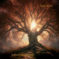 Ayla Kent - Infinity of Dreams
