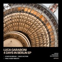 Luca Garaboni - 4 Days in Berlin EP