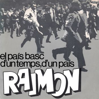 Raimon - D'un Temps, D'un País / El País Basc
