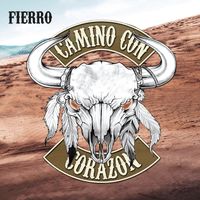 Fierro - Camino Con Corazon