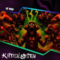 Kritycal System - Is This (Original Mix)