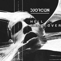 DJ ORCUN - Hell Froze Over