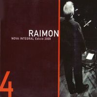 Raimon - Nova Integral Edició 2000 (Vol. 4)
