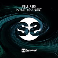 Fell Reis - What U Want
