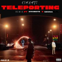 Kimati - Teleporting (Explicit)