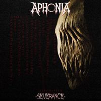 Aphonia - Severance (Explicit)