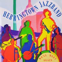 Herringtown Jazzband - We'll Meet Again