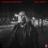 Eleonora Zouganeli - Moni Komple
