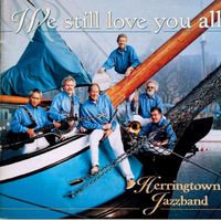Herringtown Jazzband - We Still Love You All