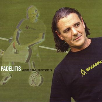 Joseba Gotzon - Padelitis