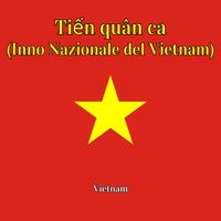 Vietnam - Tiến quân ca (Inno Nazionale del Vietnam)