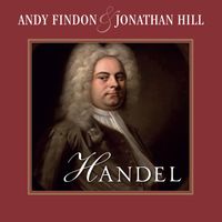Andy Findon & Jonathan Hill - Handel