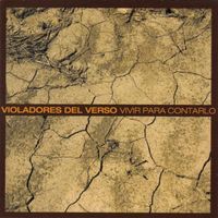 Violadores Del Verso - Vivir para Contarlo (Explicit)
