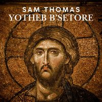 Sam Thomas - Yotheb B'setore