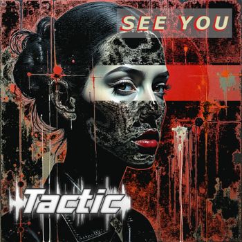 Tactic - See You