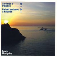 Cobla Montgrins - Sardanes a Palamós  / Ballant Sardanes a Palamós (Vol. 10 / Vol. 4)