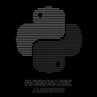 Mayonnaise - Algorythm (Explicit)