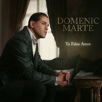Domenic Marte - Tu Falso Amor