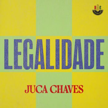 Juca Chaves - Legalidade