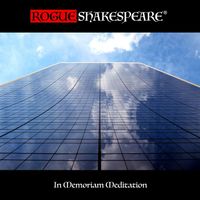 Rogue Shakespeare® - In Memoriam Meditation (One Hour)