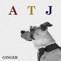 ATJ - Ginger