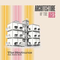 The Hepburns - Architecture Of The Ages
