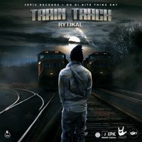 Rytikal - Train Track (Explicit)