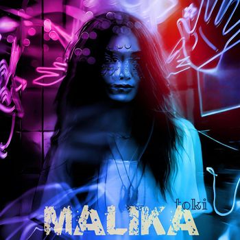 Malika - TOKI (Explicit)