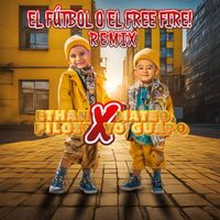 Ethan Pilozo - El Fútbol O El Free Fire (Alternate Mix) [feat. Mateo Yo Guapo]
