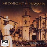 Anthony Newman - Midnight In Havana