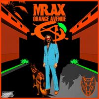 MR.AX - Orange Avenue (Explicit)