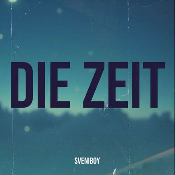 Sveniboy - Die Zeit