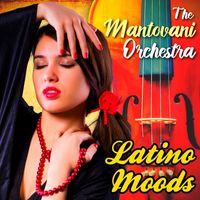 The Mantovani Orchestra - Latino Moods