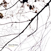 Union Wireless - Some Morning