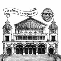 La Monja Enana - Humo Y Espejos