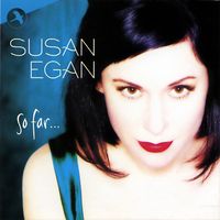Susan Egan - So Far