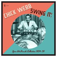 Chick Webb - Swing It!: Your Hit Parade Collection 1934-39