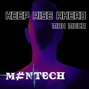 Max Mega - Keep Rise Ahead